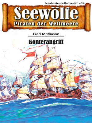 cover image of Seewölfe--Piraten der Weltmeere 465
